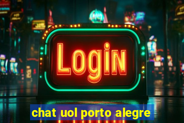 chat uol porto alegre